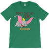 Don't Just Fly Soar Dumbo T-Shirt