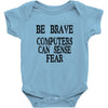 computer fear Baby Onesie