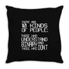 there are 10 kinds of people Throw Pillow