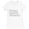 person against humanity Ladies Fitted T-Shirt