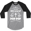I Am One Blessed Pop Pop 3/4 Sleeve Shirt