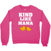 Kind As A Mother Crewneck Sweatshirt