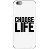 Choose Life iPhone 6/6s Case