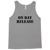 on day release Tank Top