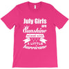 July Girls Are Sunshine Mixed With A Little Hurricane T-Shirt