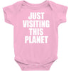 just visiting this planet Baby Onesie