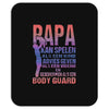 papa   body guard Mousepad