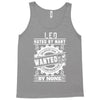 Leo Hated By Many Wanted By Plenty Tank Top