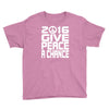 new years eve 2016 give peace a chance Youth Tee
