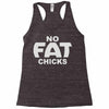 no fat chicks (2) Racerback Tank