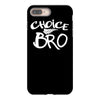 choice bro iPhone 8 Plus