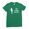 can i clean for you Ladies Fitted T-Shirt