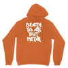 death to all Unisex Hoodie