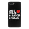 love peace and bacon grease iPhone 7 Plus Case