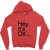 ITS OKAY Zipper Hoodie