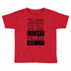 we lit Toddler T-shirt
