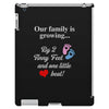 Our Family is Growing iPad 3 and 4 Case