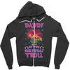 birthday troll daddy Zipper Hoodie