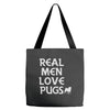 real men love pugs Tote Bags