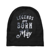 legends are born in may funny Baby Beanies