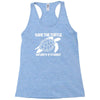 save the turtle Racerback Tank