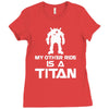 my other ride is a titan Ladies Fitted T-Shirt