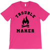 Trouble Maker T-Shirt