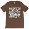 i never dreamed i'd end up to be a perfect freaking husband but here i T-Shirt
