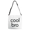 cool bro Adjustable Strap Totes