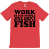 work is for people T-Shirt