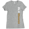 be a maverick Ladies Fitted T-Shirt