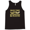 funny black mustache may the stache be with you Tank Top