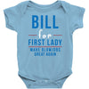 bill for first lady make blowjobs great again Baby Onesie