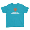 thanks to phoenicians Youth Tee