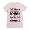 all women are created equal but only the best are born in november Ladies Fitted T-Shirt