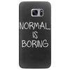 normal is boring Samsung Galaxy S7 Edge