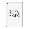 I Love My Papa iPad Mini 4