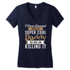 i never dreamed i would be a super cool daddy but here i am killing it Women's V-Neck T-Shirt