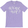 wine not T-Shirt