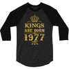 kings are born in 1977 3/4 Sleeve Shirt