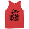 don't f penguins clothing Tank Top