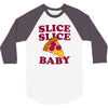 slice slice baby pizza tee 3/4 Sleeve Shirt