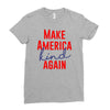 make america kind again Ladies Fitted T-Shirt