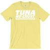 tuna no crust T-Shirt