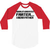 worlds greatest farter, i mean father 3/4 Sleeve Shirt