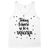 today i choose to be a unicorn Tank Top