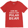 ask me about my polar bear V-Neck Tee