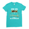 june  girl is a perfect combination of princess and warrior Ladies Fitted T-Shirt