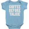 coffee before talkee Baby Onesie
