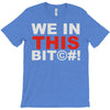we in this bit&copy;#! T-Shirt